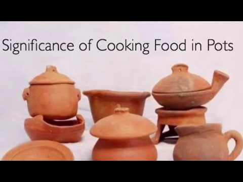 Ancient Hindu wisdom of using earthenware for cooking food