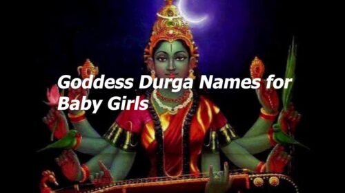 Baby Names Inspired by Goddess Durga - 50 Hindu and Vedic Girl baby names - लड़कियों के क्यूट नाम