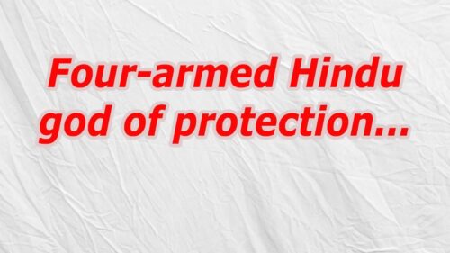 Four armed Hindu god of protection (CodyCross Crossword Answer)