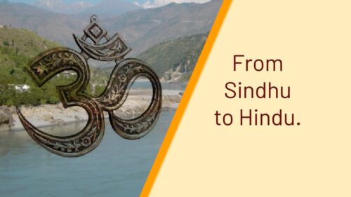 From Sindhu to Hindu