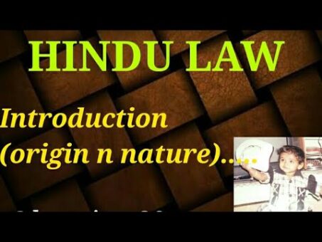 HINDU LAW (ORIGIN $ NATURE) 1