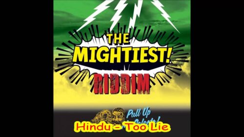 Hindu - Too Lie (Clean Up Your Hearth Riddim)