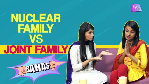Joint Family VS Nuclear Family | Bahas