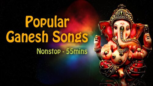 Popular Ganesha Songs | Ganesh Chaturthi 2018 Songs | Nonstop Ganpati Bhajans