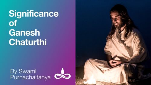 The Significance of Ganesh Chaturthi | By Swami Purnachaitanya