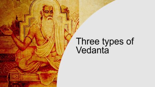 Three types of Vedanta | Jay Lakhani | Hindu Academy |