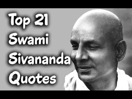 Top 21 Swami Sivananda Quotes - Hindu spiritual teacher