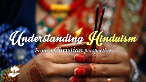 Understanding Hinduism from a Christian Perspective