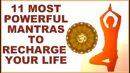 11 MOST POWERFUL HINDU MANTRAS  : RECHARGE YOUR LIFE WITH DIVINE BLESSINGS