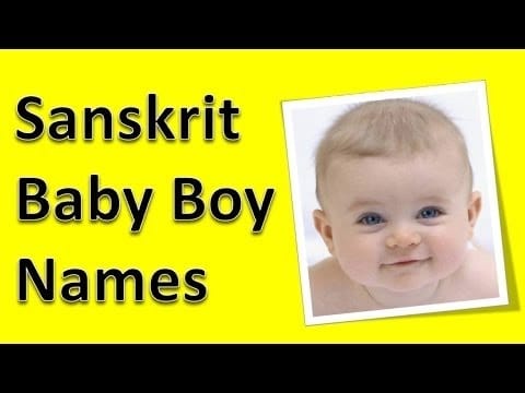 Beautiful Sanskrit names for boy baby, ancient hindu boy names