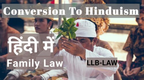 Conversion To Hinduism || Conversion Rules || Conversion || Family Law || Effects Of Conversion
