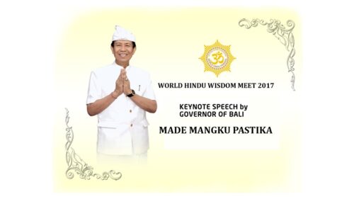 Keynote Speech by Governor of  Bali in World Hindu Wisdom Meet 2017