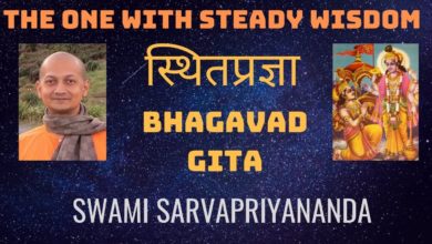 The One With Steady Wisdom (Bhagavad Gita) | Swami Sarvapriyananda