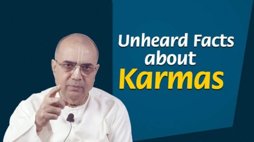 Unheard Facts about Karma- His Grace Shri Vrindavanchandra Das