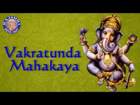Vakratunda Mahakaya - Ganesh Chaturthi Songs - Ganesh Mantra