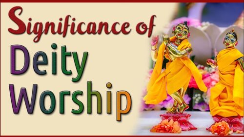 Why Hindus perform Deity Worship | Is Idol Worship A Sin | Significance of Deity Worship