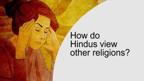 How do Hindus view other religions