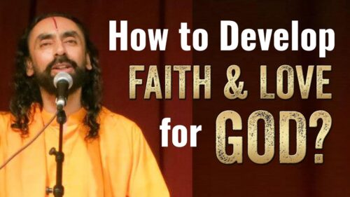 How to develop faith and love for God