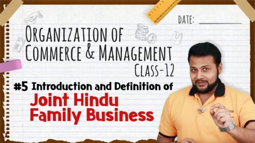 Introduction and Definition of Joint Hindu Family Business - Forms of Business Organization