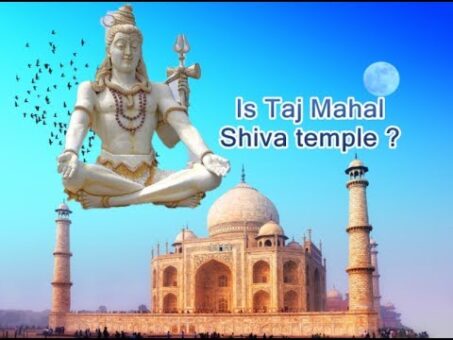 Is Taj mahal a lord shiva temple-35 Evidences -Part 1
