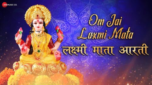 Om Jai Lakshmi Mata | Popular Aarti in Hindi | Lakshmi Aarti with Lyrics | Zee Music Devotional