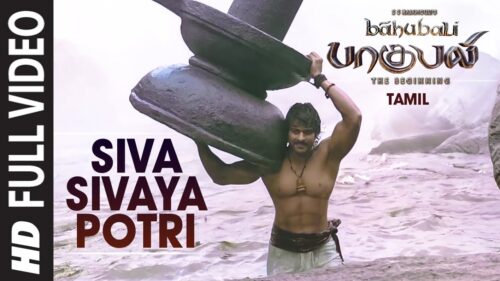 Siva Sivaya Potri Full Video Song || Baahubali (Tamil) || Prabhas, Rana, Anushka, Tamannaah