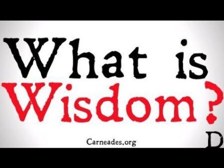 What is Wisdom? (Philosophical Definitions)