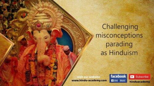 Challenging misconceptions parading as Hinduism | Jay Lakhani | Hindu Academy|