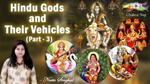 Hindu Gods and Their Vehicles (Part - 3)