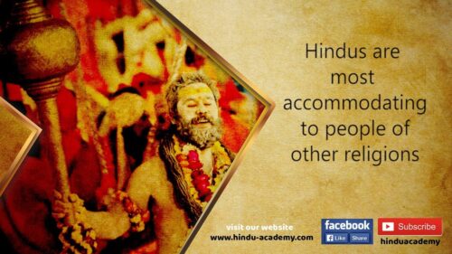 Hindus are most accommodating to people of other religions
