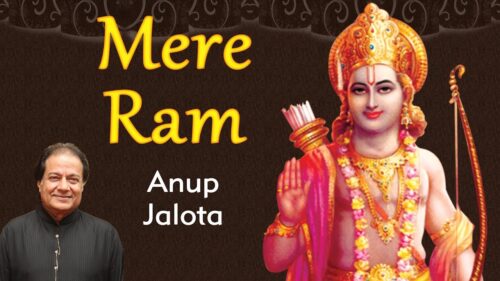 Mere Ram - Anup Jalota | Hindi Ram Bhajan | Ram Navami | Red Ribbon