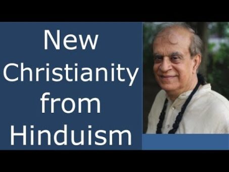 New Christianity Created from Hinduism - Rajiv Malhotra