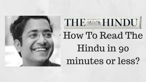 Roman Saini - How To Read The Hindu in 90 minutes or less? (for all UPSC/IAS/CSE/other exams)