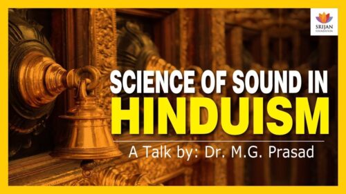 Science Of Sound In Hinduism | Dr M G Prasad | Vedic Perspective On Acoustics | Naada And Shabda