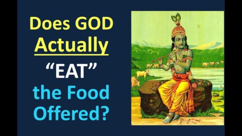 Significance of Prasad: Does God Actually EAT the Food Offered?