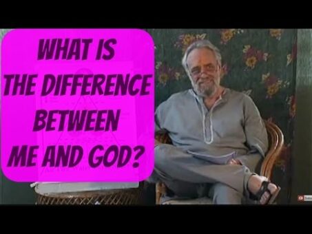 The Difference Between God And Me - NonDual Vedanta Wisdom by James Swartz