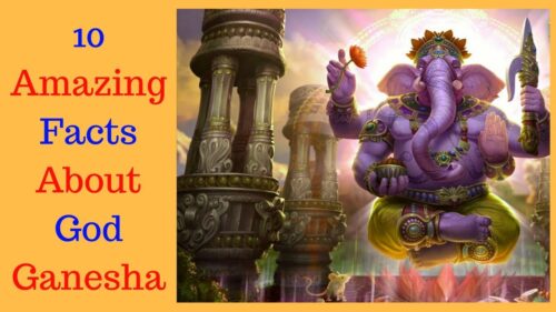 Top 10 Facts About God Ganesha