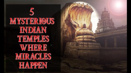 Top 5  -  MOST MYSTERIOUS INDIAN TEMPLES -  Miracles still  happen