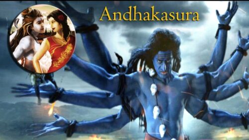 Andhaka- notorious offspring of Shiva and Parvati