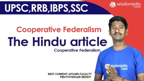 Cooperative Federalism | The Hindu article on Cooperative Federalism @Wisdom jobs
