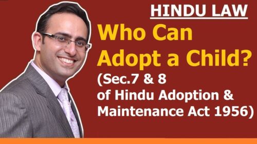 FAMILY LAW - HINDU LAW #25 || Who Can Adopt a Child? || ADOPTION (Part-3)