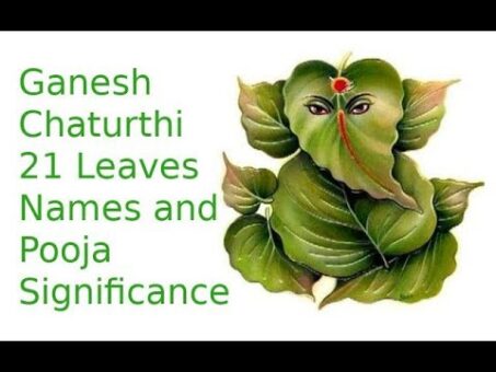 Ganesh Chaturthi 21 Leaves Names & Pooja Significance