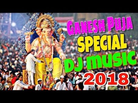 Ganesh Puja Special Dj Dance Music 2018