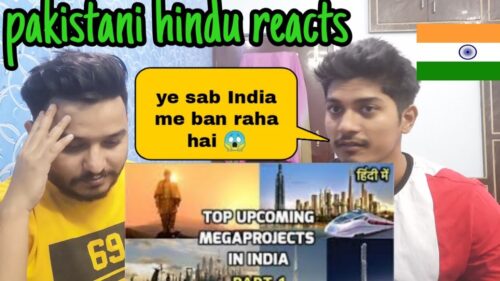 India's mega project 2019 (part -1) | ) pakistani hindu reacts