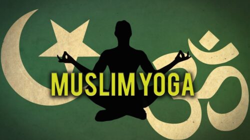 Muslim Yoga & its Controversies