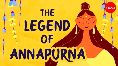 The legend of Annapurna, Hindu goddess of nourishment - Antara Raychaudhuri & Iseult Gillespie