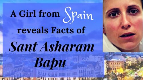 This Girl from SPAIN reveals astonishing facts about HINDUISM & SANT ASHARAM BAPU