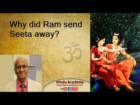Why did Ram send Seeta Away? Jay Lakhani| Hindu Academy|