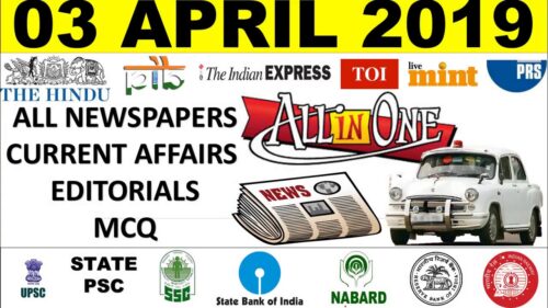 3 April 2019 Current Affairs Editorials MCQ THE HINDU INDIAN EXPRESS PIB NEWS UPSC IAS PSC EXAM