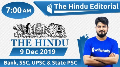 7:00 AM - The Hindu Editorial Analysis by Vishal Sir | 9 Dec 2019 | Bank, SSC, UPSC & State PSC